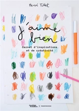 J'aime bien : carnet d'inspirations et de créativité - Hervé Tullet