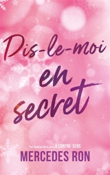 Dis-le-moi. Vol. 2. Dis-le-moi en secret - Mercedes Ron