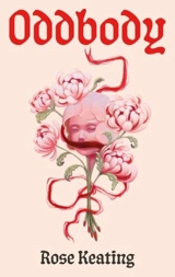 Oddbody - Keating, Rose
