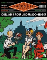Les cahiers de la BD, n° 32. Quel avenir pour la BD franco-belge ?