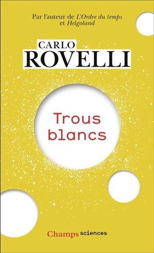 Trous blancs - Carlo Rovelli