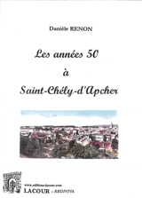 Les années 50 à Saint-Chély-d'Apcher - Danièle Renon