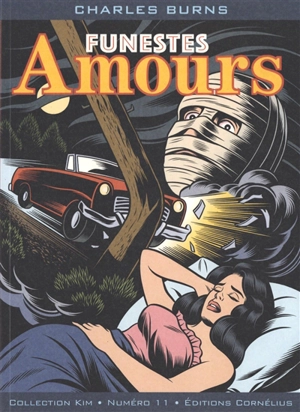 Funestes amours - Charles Burns