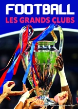 Football : les grands clubs - Alberto Bertolazzi