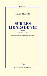 Sur les lignes de vie : cours mai-juin 1980 - Gilles Deleuze