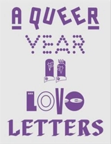 A Queer Year of Love Letters : Typography Against Erasure - Nat Pyper