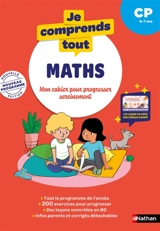 Je comprends  tout, maths : mon cahier pour progresser sereinement : CP, 6-7 ans, nouveau programme - Gwenaëlle Espagnol