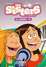 Les sisters : la série TV : la compil'. Vol. 13 - Florane Poinot