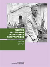 Richard Halliburton, les odyssées réappropriées - Frank Dayen