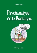 Psychanalyse de la Bretagne - Yann Lukas