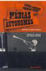 Médias autonomes : nourrir la résistance et la dissidence - Andrea Langlois