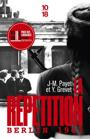 La répétition : Berlin 1963 - Yves Grevet