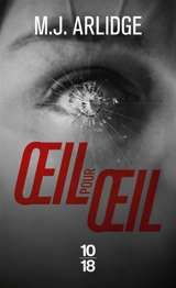 Oeil pour oeil - M.J. Arlidge