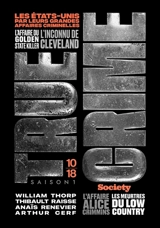 True crime : les Etats-Unis par leurs grandes affaires criminelles : saison 1