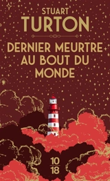 Dernier meurtre au bout du monde - Stuart Turton
