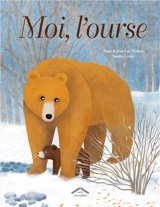 Moi, l'ourse - Nane Vézinet
