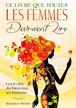 Ce livre que les femmes devraient lire - Béatrice Mériot