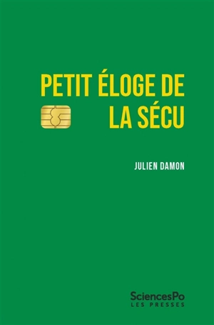 Petit éloge de la Sécu - Julien Damon