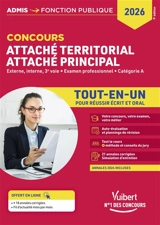 Concours attaché territorial, attaché principal : externe, interne, 3e voie, examen professionnel, catégorie A : tout-en-un pour réussir écrit et oral, 2026 - Olivier Bellégo