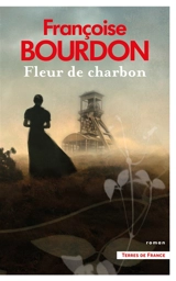 Fleur de charbon - Françoise Bourdon