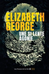 Une si lente agonie - Elizabeth George