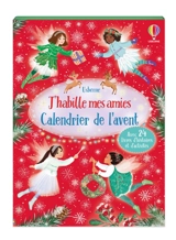 Calendrier de l'avent J'habille mes amies : Dès 5 ans - Watt, Fiona