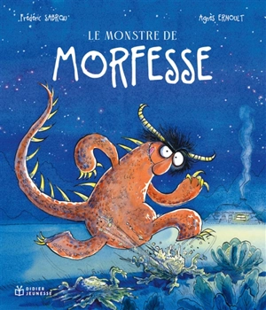 Le monstre de Morfesse - Frédéric Sabrou