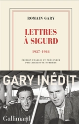 Lettres à Sigurd : 1937-1944 - Romain Gary