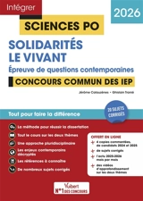 Solidarités, le vivant : épreuve de questions contemporaines : concours commun des IEP, 2026 - Jérôme Calauzènes