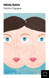 Calife-cigogne - Mihaly Babits