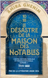 Le désastre de la maison des notables - Amira Ghenim