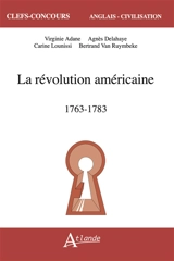 La révolution américaine : 1763-1783