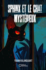Sphinx et le chat mystérieux - Yoann Blanquart