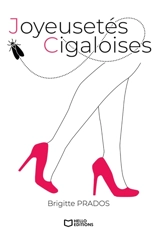 Joyeusetés cigaloises - Brigitte Prados