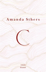 C - Amanda Sthers