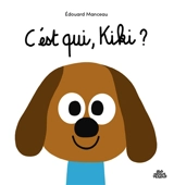 C'est qui, Kiki ? - Edouard Manceau