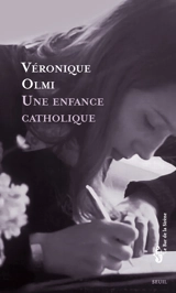 Une enfance catholique - Véronique Olmi