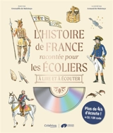 L'histoire de France racontée pour les écoliers : à lire et à écouter - Gwenaëlle de Maleissye
