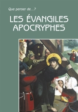 Les évangiles apocryphes - Camille Focant
