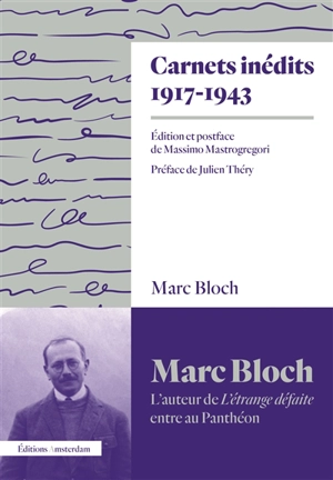 Carnets inédits : 1917-1943 - Marc Bloch