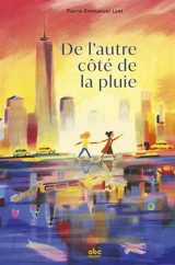 De l'autre côté de la pluie - Pierre-Emmanuel Lyet