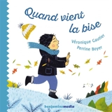 Quand vient la bise - Véronique Gautier