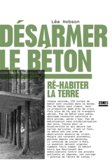 Désarmer le béton : ré-habiter la Terre - Léa Hobson