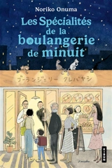 Les spécialités de la boulangerie de minuit - Noriko Onuma