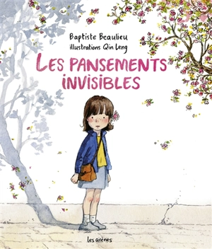 Les pansements invisibles - Baptiste Beaulieu