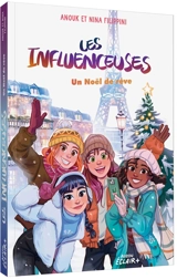 Les influenceuses. Un Noël de rêve - Anouk Filippini