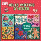 Jolis motifs d'hiver : coloriages : simple et cosy - Pauline Amelin