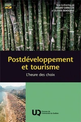 Postdéveloppement et tourisme : L'heure des choix - Bruno Sarrasin