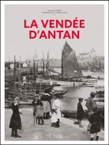 La Vendée d'antan - Nathalie Barbe
