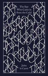 The Spy Who Came in from the Cold - John Le Carré